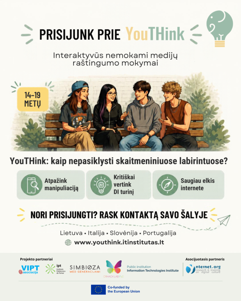 Kvietimas 14–19 metų jaunuoliams į nemokamus „YouTHink“ medijų raštingumo mokymus Lietuvoje, Italijoje, Slovėnijoje ir Portugalijoje.